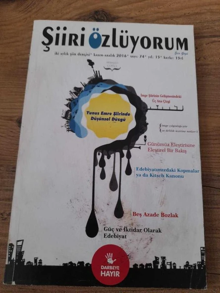 ŞİİRİ ÖZLÜYORUM, İYİ AYLIK ŞİİR DERGİSİ KASIM-ARALIK 2016,SAYI:74,YIL:15 "YUNUS EMRE ŞİİRİNDE DÜŞÜNSEL DÜZGÜ-MUSTAFA DURAK" (Sahafiye Kitap) ürün görseli 1