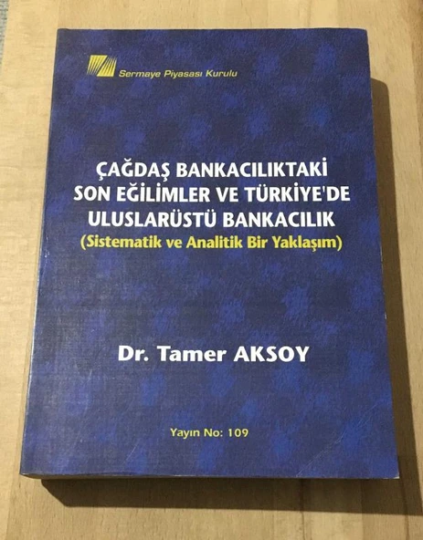 ÇAĞDAŞ BANKACILIKTAKİ SON EĞİLİMLER VE TÜRKİYE'DE ULUSLARÜSTÜ BANKACILIK SİSTEMATİK VE ANALİTİK BİR YAKLAŞIM (Sahafiye Kitap) ürün görseli 1