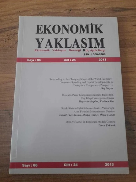 EKONOMİK YAKLAŞIM İlkbahar 2013 Sayı 86 CİLT 24 "Oren Yiftachel'in Etnokrasi Modeli Üzerine: Diren Çakmak" (Sahafiye Kitap) ürün görseli 1