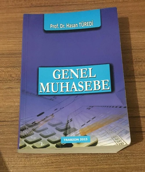 GENEL MUHASEBE Dönem İçi ve Dönem Sonu İşlemleri - 2015 BASKI (Sahafiye Kitap) ürün görseli 1
