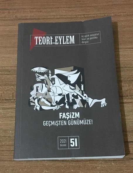 TEORİ VE EYLEM Dergisi BAHAR 2021 Sayı 51 FAŞİZM Geçmişten Günümüze (Sahafiye Kitap) ürün görseli 1