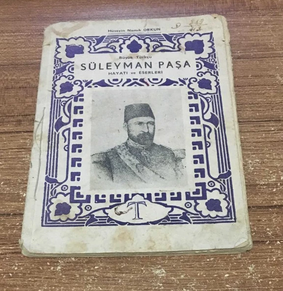 BÜYÜK TÜRKÇÜ SÜLEYMAN PAŞA HAYATI ve ESERLERİ (Sahafiye Kitap) ürün görseli 1