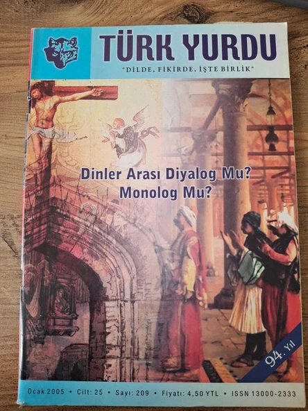TÜRK YURDU Ocak 2005 Cilt 25 Sayı 209 Dinler Arası Diyalog mu Monolog mu (Sahafiye Kitap) ürün görseli 1