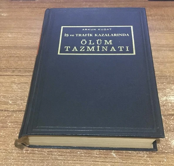İŞ ve TRAFİK KAZALARINDA ÖLÜM TAZMİNATI (Sahafiye Kitap) ürün görseli 1