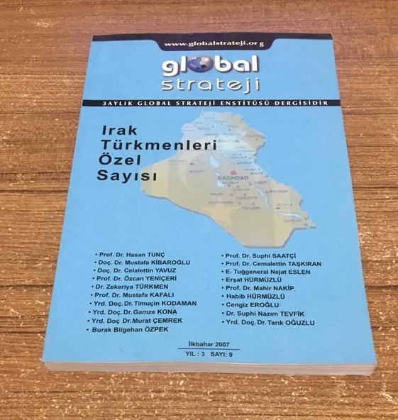 GLOBAL STRATEJİ Dergisi İlkbahar 2007 Yıl 3 Sayı 9 IRAK TÜRKMENLERİ ÖZEL SAYISI (Sahafiye Kitap) ürün görseli 1
