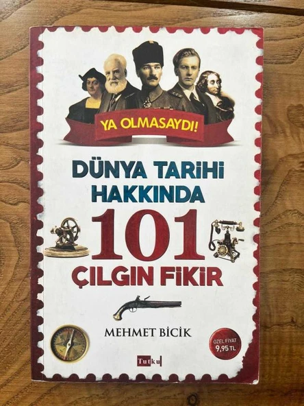 DÜNYA TARİHİ HAKKINDA 101 ÇILGIN FİKİR (YA OLMASAYDI) (Sahafiye Kitap) ürün görseli 1