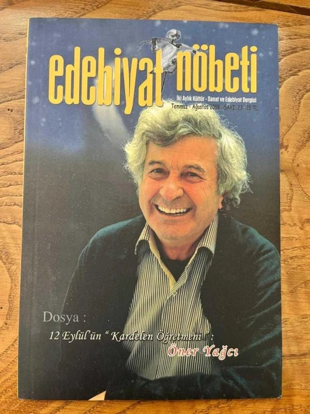 EDEBİYAT NÖBETİ SAYI: 23 Temmuz Ağustos 2019 - DOSYA: 12 EYLÜL'ÜN "KARDELEN ÖĞRETMENİ" ÖNER YAĞCI (Sahafiye Kitap) ürün görseli 1