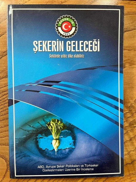 ŞEKERİN GELECEĞİ SEKTÖRDE YILDIZ ÜLKE OLABİLİRİZ (Sahafiye Kitap) ürün görseli 1