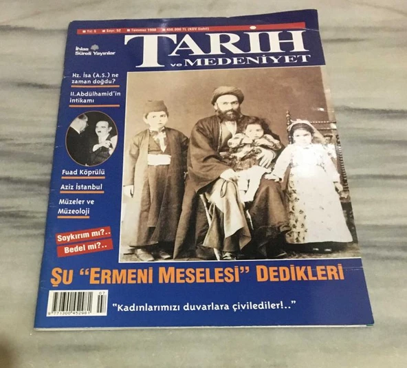 TARİH VE MEDENİYET Dergisi Temmuz 1998 Sayı 52 Şu Ermeni Meselesi Dedikleri / II. Abdülhamid'in İntikamı (Sahafiye Kitap) ürün görseli 1