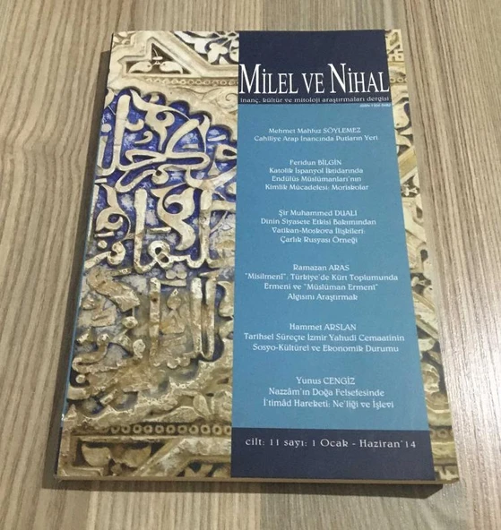 MİLEL VE NİHAL DERGİSİ Ocak Haziran 2014 Sayı 1 Cahiliye Arap İnancında Putların Yeri - MEHMET MAHFUZ SÖYLEMEZ (Sahafiye Kitap) ürün görseli 1
