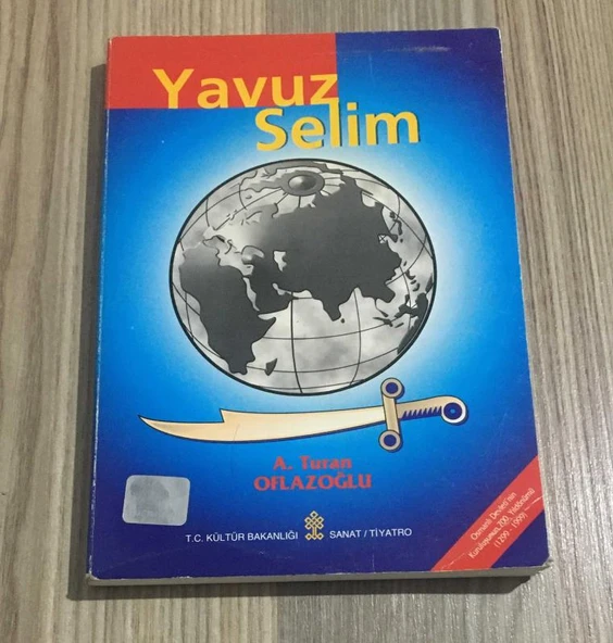 YAVUZ SELİM ( A. Turan OFLAZOĞLU'dan CİHAN ÜNAL'A İMZALI ) (Sahafiye Kitap) ürün görseli 1