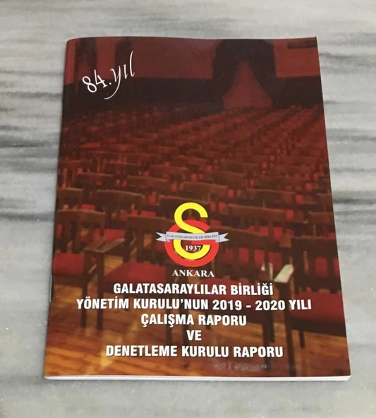 ANKARA GALATASARAYLILAR BİRLİĞİ YÖNETİM KURULU'NUN 2019-2020 YILI ÇALIŞMA RAPORU VE DENETLEME KURULU RAPORU (Sahafiye Kitap) ürün görseli 1