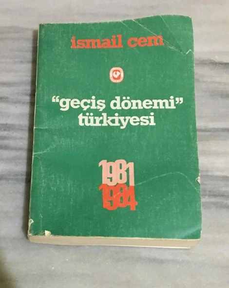 Siyaset Yazıları GEÇİŞ DÖNEMİ TÜRKİYESİ 1981 - 1984 (Sahafiye Kitap) ürün görseli 1
