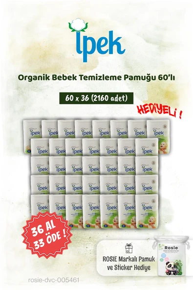 36 AL 33 ÖDE İpek Organik 60'lı Bebek Temizleme Pamuğu ve Rosie Pamuk hediye ürün görseli 1