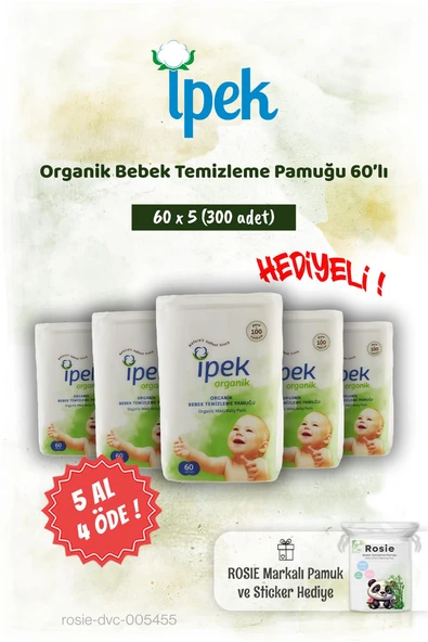 İpek Organik 5 AL 4 ÖDE 60'lı Bebek Temizleme Pamuğu ve Rosie Pamuk hediye ürün görseli 1