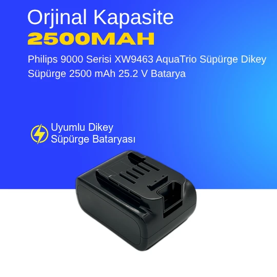 Philips 9000 Serisi XW9463 AquaTrio Süpürge  Dikey Süpürge 2500 mAh 25.2 V  Batarya – Orjinal Uyumlu Uzun Ömürlü, Yüksek Performans Pil ürün görseli 1