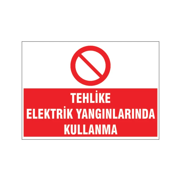 Elektrik yangınlarında kullanma, isg uyarı levhası ürün görseli 1