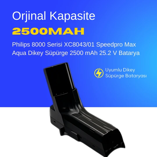Philips 8000 Serisi XC8043/01 Speedpro Max Aqua Dikey Süpürge 2500 mAh 25.2 V  Batarya – Orjinal Uyumlu Uzun Ömürlü, Yüksek Performans Pil ürün görseli 1