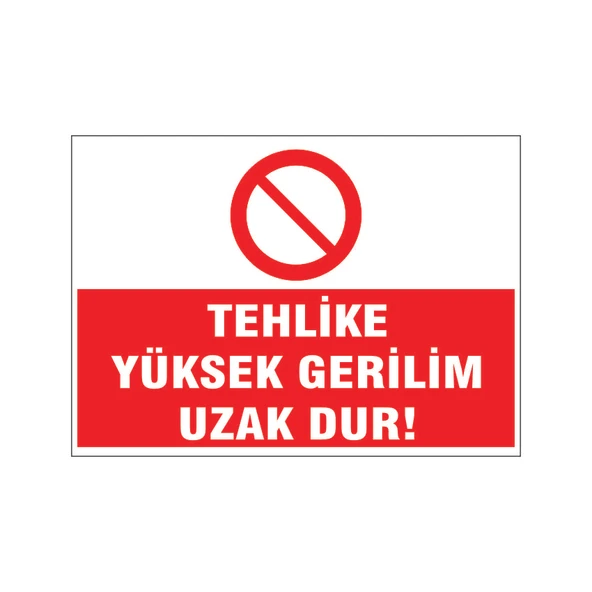 Tehlike yüksek gerilim uzak dur, isg uyarı levhası ürün görseli 1