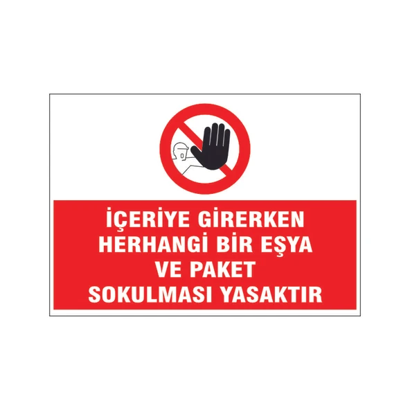 İçeriye eşya sokulması yasaktır, isg uyarı levhası ürün görseli 1