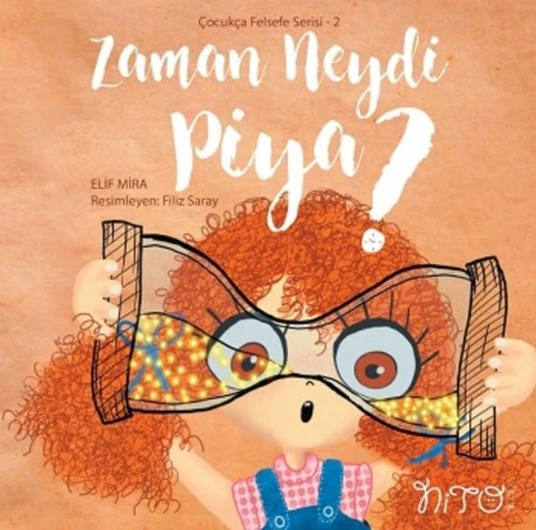 Zaman Neydi Piya? - Çocukça Felsefe Serisi 2 ürün görseli 1