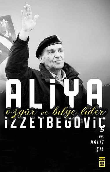 Aliya İzzetbegoviç - Özgür ve Bilge Lider ürün görseli 1