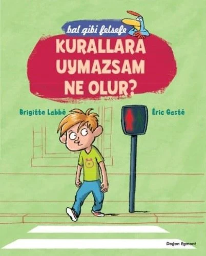 Bal Gibi Felsefe - Kurallara Uymazsam Ne Olur ürün görseli 1