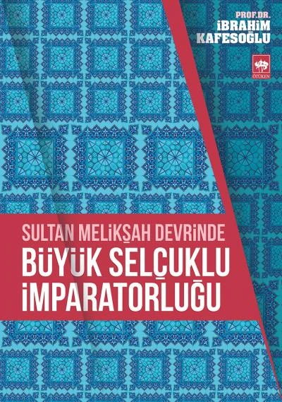 Sultan Melikşah Devrinde Büyük Selçuklu İmparatorluğu ürün görseli 1