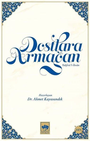 Dostlara Armağan - Tuhfetül İhvan ürün görseli 1