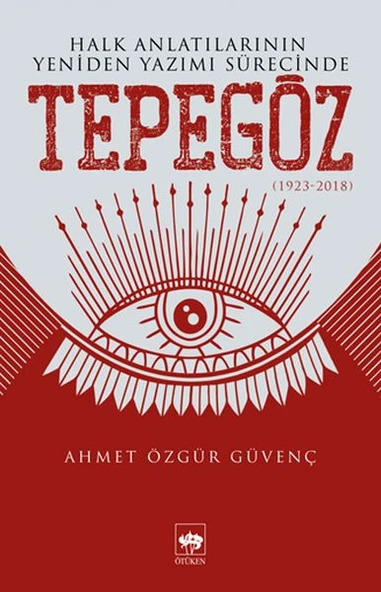 Halk Anlatılarının Yeniden Yazımı Sürecinde Tepegöz (1923-2018) ürün görseli 1