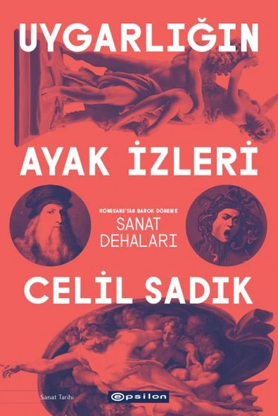 Uygarlığın Ayak İzleri - Rönesans'tan Barok Dönem'e Sanat Dehaları ürün görseli 1