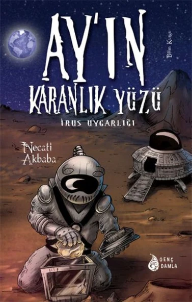 Ay'ın Karanlık Yüzündeki İrus Uygarlığı (Ciltli) ürün görseli 1