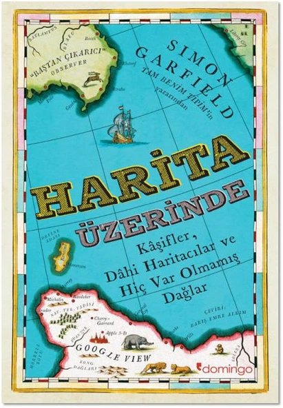 Harita Üzerine - Kaşifler, Dahi Haritacılar ve Hiç Var Olmamış Dağlar ürün görseli 1