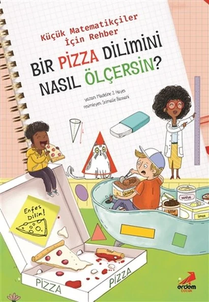 Bir Pizza Dilimini Nasıl Ölçersin? - Küçük Matematikçiler İçin Rehber ürün görseli 1