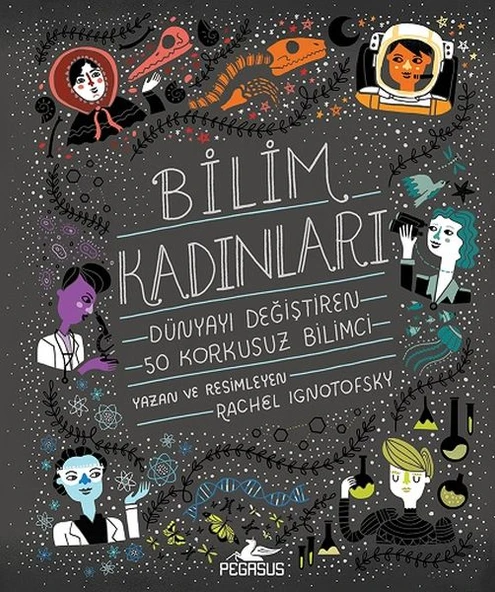 Bilim Kadınları - Dünyayı Değiştiren 50 Korkusuz Bilimci ürün görseli 1