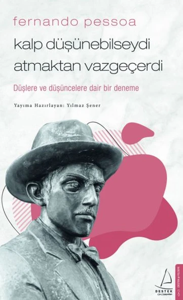 Fernando Pessoa - Kalp Düşünebilseydi Atmaktan Vazgeçerdi ürün görseli 1