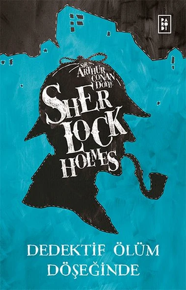Sherlock Holmes - Dedektif Ölüm Döşeğinde ürün görseli 1