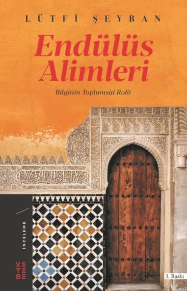Endülüs Alimleri - Bilginin Toplumsal Rolü ürün görseli 1