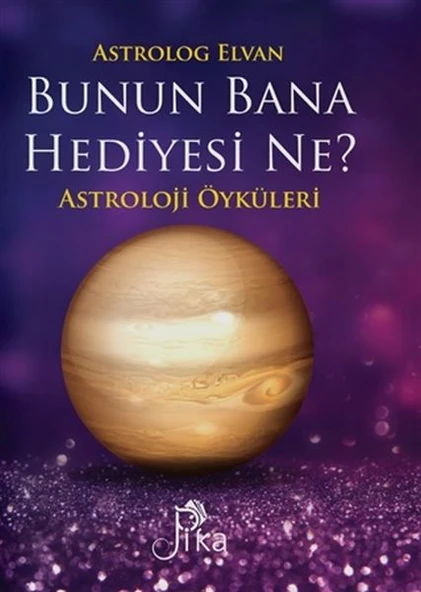 Bunun Bana Hediyesi Ne? - Astroloji Öyküleri ürün görseli 1