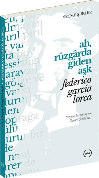 Ah, Rüzgarda Giden Aşk (Seçme Şiirler) ürün görseli 1
