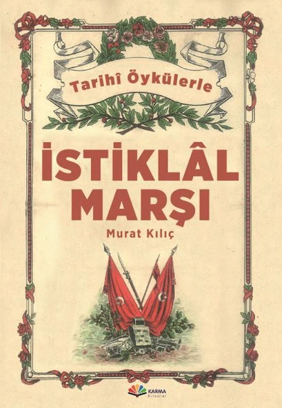 Tarihi Öykülerle İstiklal Marşı ürün görseli 1
