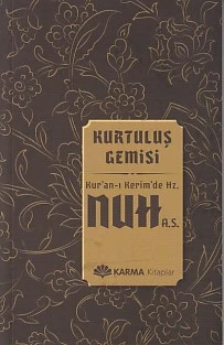 Kurtuluş Gemisi Kuran-ı Kerimde Hz. Nuh (a.s.) ürün görseli 1