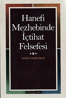 Hanefi Mezhebinde İçtihat Felsefesi ürün görseli 1