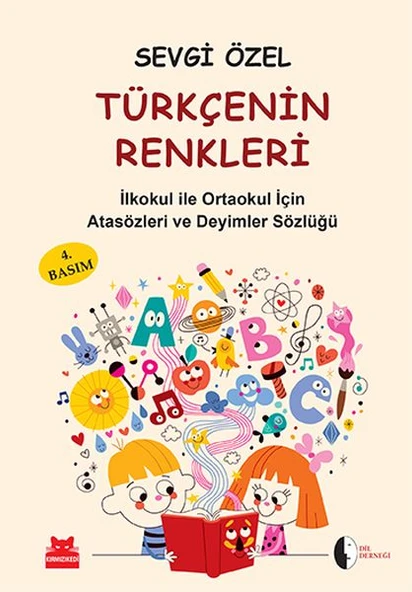 Türkçenin Renkleri  İlköğretim için Atasözleri ve Deyimler Sözlüğü ürün görseli 1