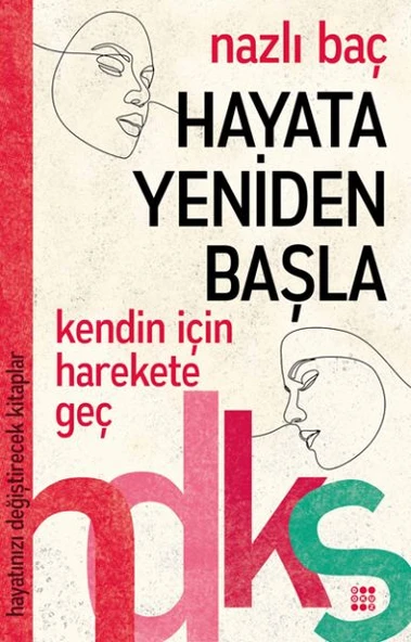 Hayata Yeniden Başla - Hayatınızı Değiştirecek Kitaplar Serisi ürün görseli 1