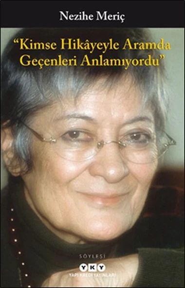 Kimse Hikayeyle Aramda Geçenleri Anlamıyordu ürün görseli 1