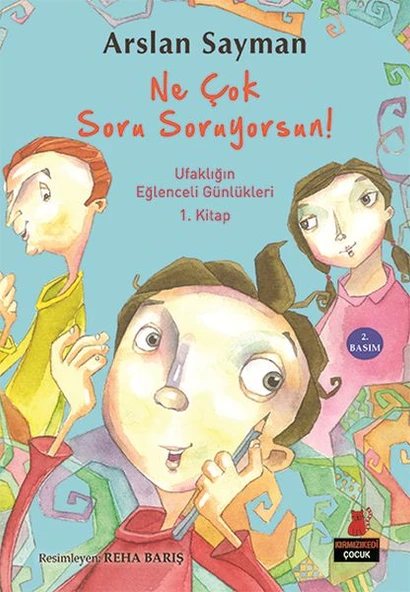 Ufaklığın Eğlenceli Günlükleri 1. Kitap - Ne Çok Soru Soruyorsun ürün görseli 1
