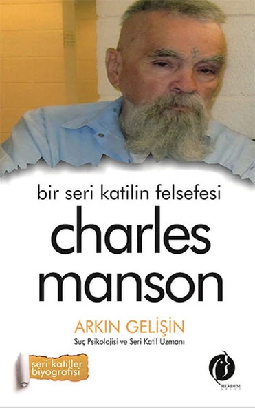 Bir Seri Katilin Felsefesi - Charles Manson ürün görseli 1