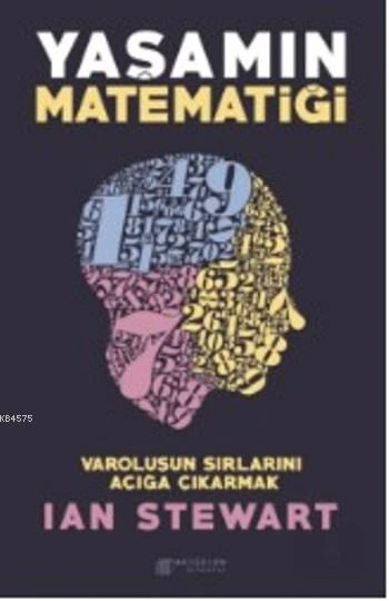 Yaşamın Matematiği - Varoluşun Sırlarını Açığa Çıkarmak ürün görseli 1
