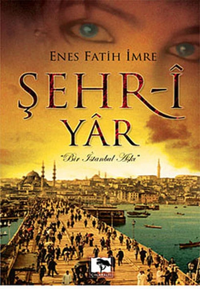 Şehr-i Yar  Bir İstanbul Aşkı (Cep Boy) ürün görseli 1